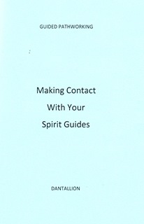 Making Contact With Your Spirit Guides By Dantallion